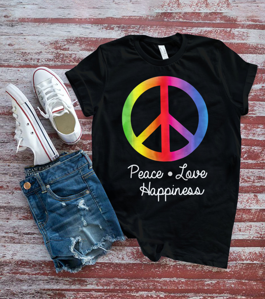 Peace Love Happiness Rainbow Peace Sign Hippie T-Shirt