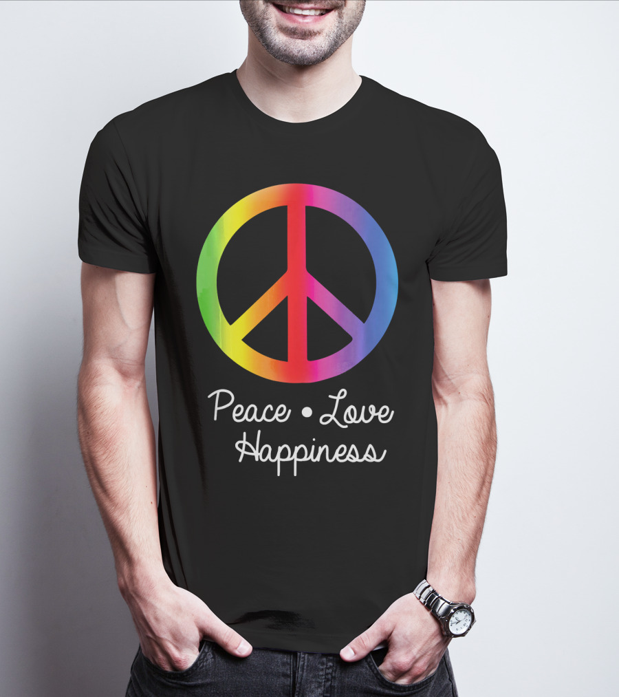 Peace Love Happiness Rainbow Peace Sign Hippie T-Shirt