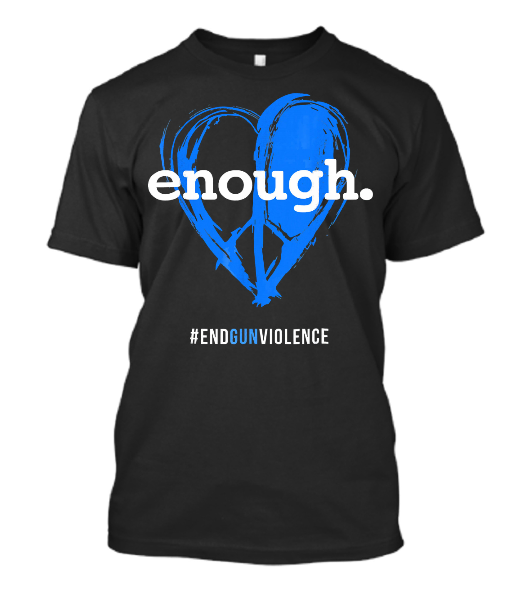 Enough Is Enough End Gun Violence Blue Heart T-Shirt