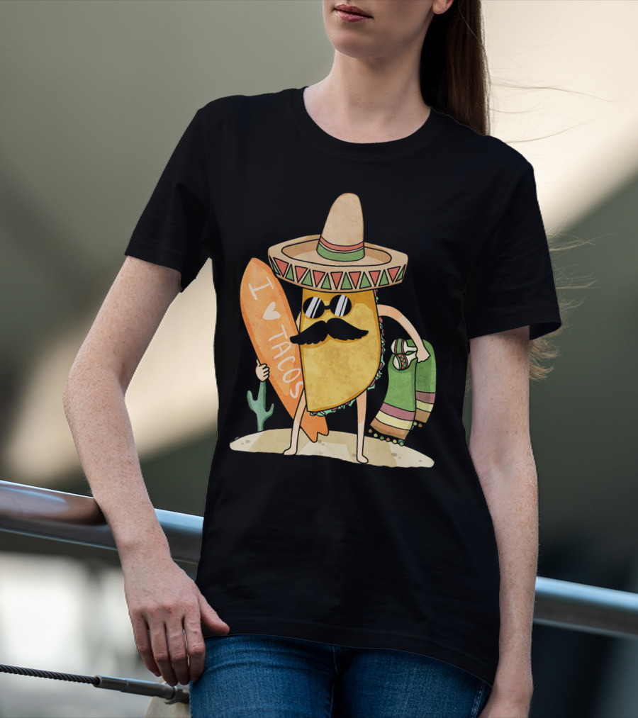 I Love Tacos Funny Mexican Surfing Beach T-Shirt