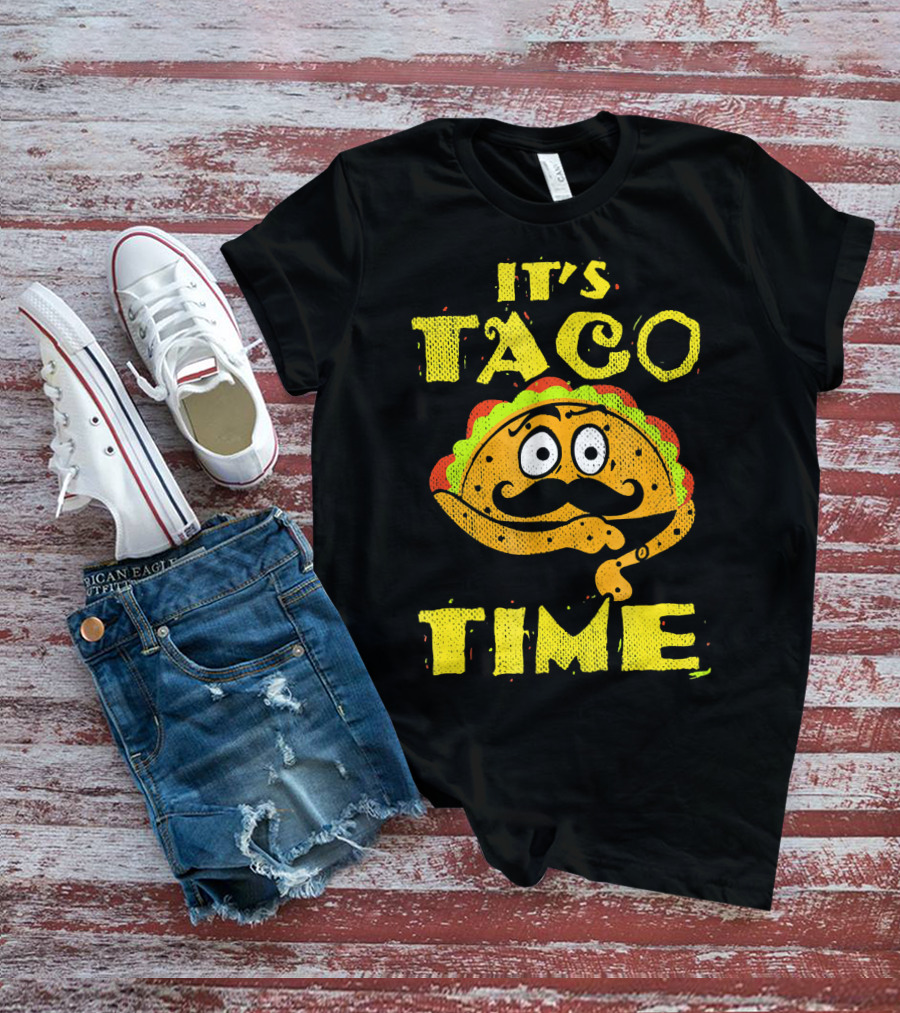 It's Taco Time Funny Mexican Mustache Cartoon Taco T-Shirt
