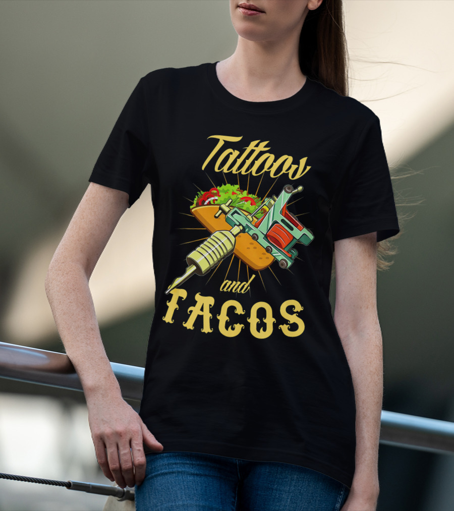 Tattoos And Tacos With Ink And Taco T-Shirt
