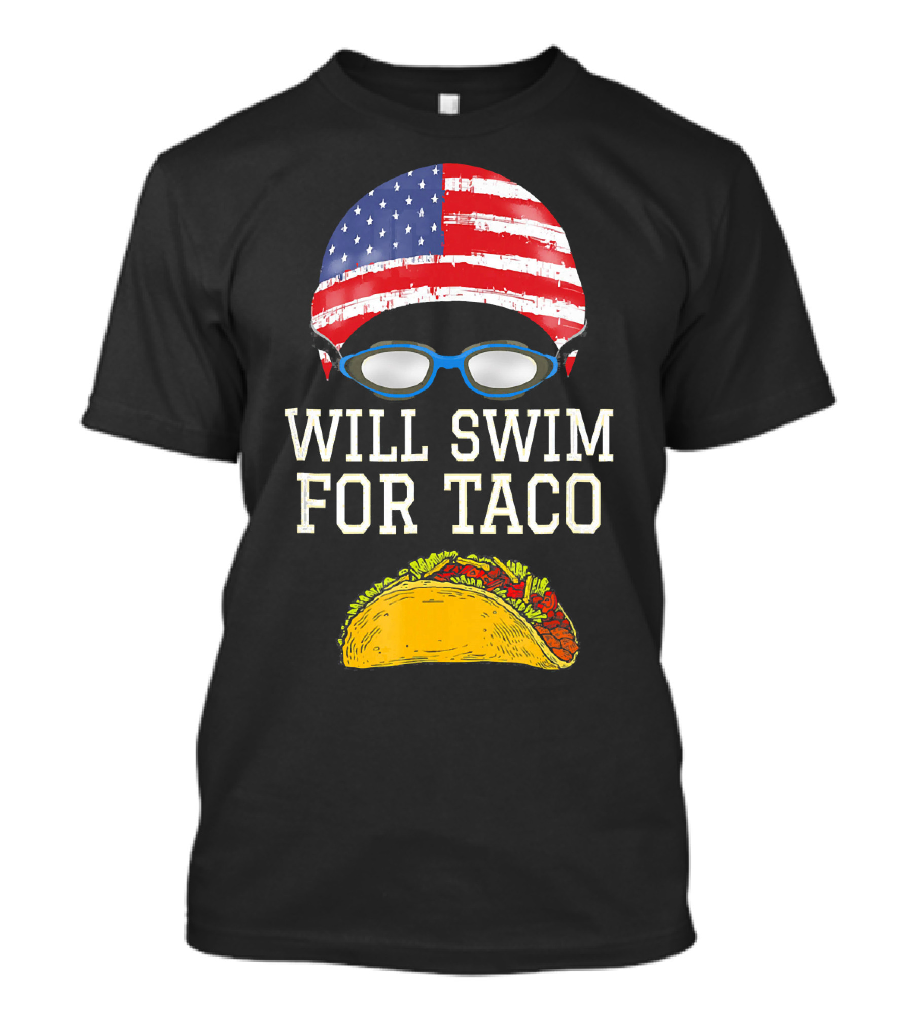 Will Swim For Taco Funny Swimming Goggles American Flag Cap T-Shirt