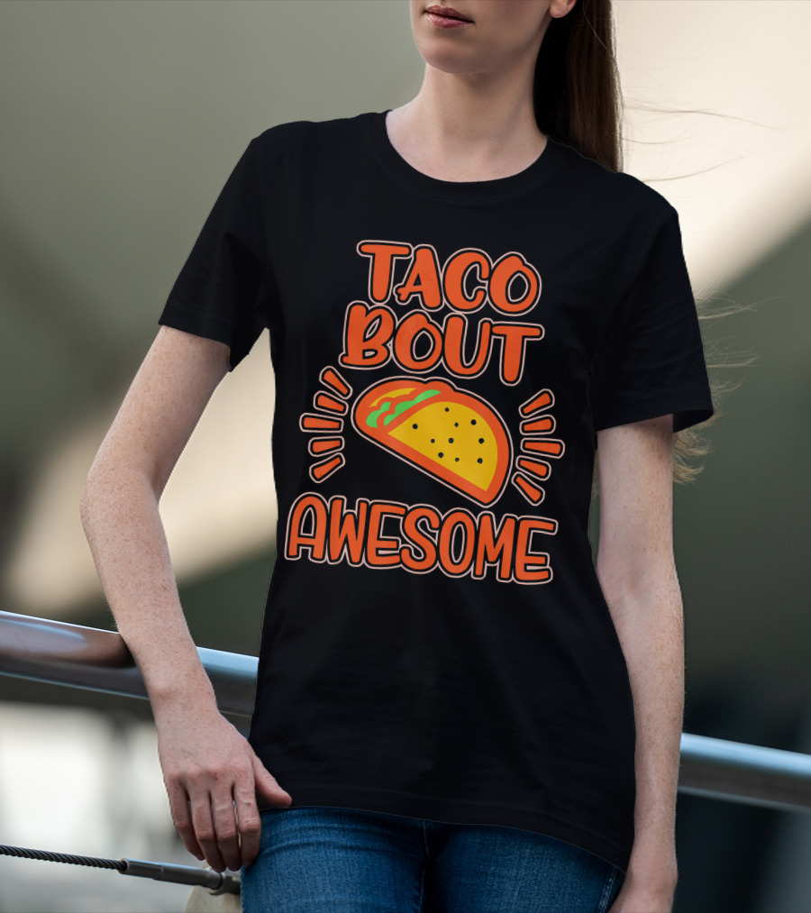Taco Bout Awesome Illustrated Taco T-Shirt