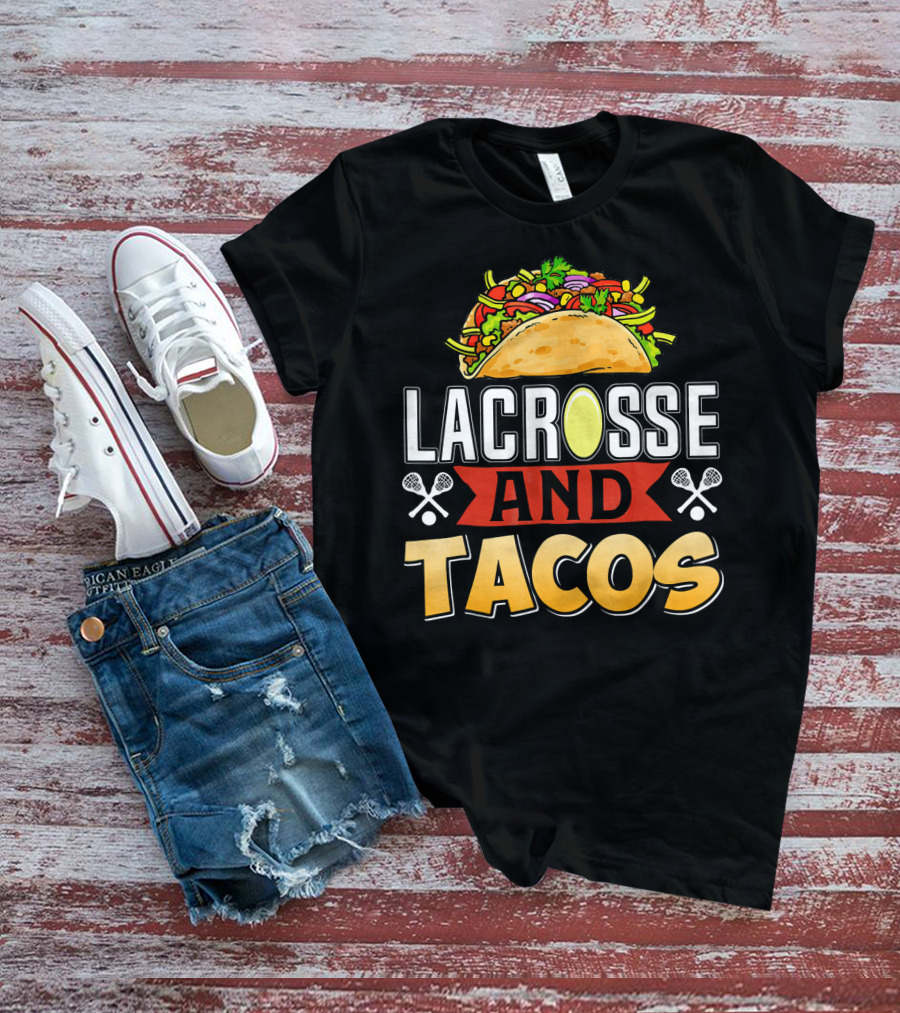 Lacrosse And Tacos Fun Taco Day T-Shirt