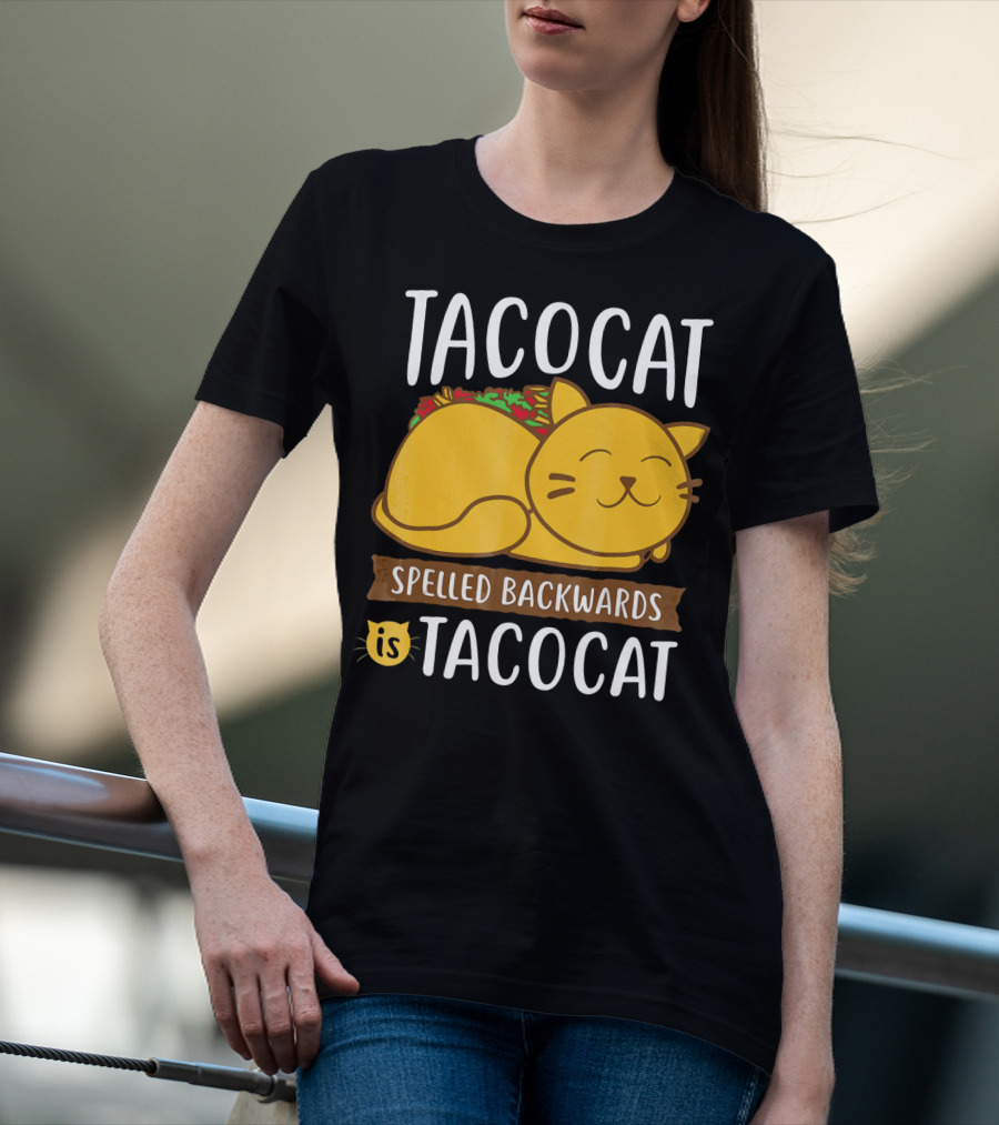 Tacocat Spelled Backwards Is Tacocat Funny Taco Tuesday And Mexican Foo T-Shirt