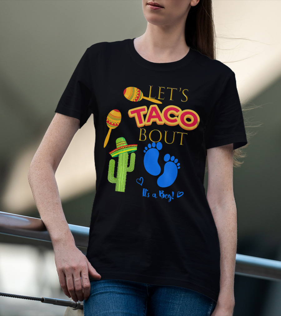 Let's Taco Bout It's A Boy Mexican Fiesta T-Shirt