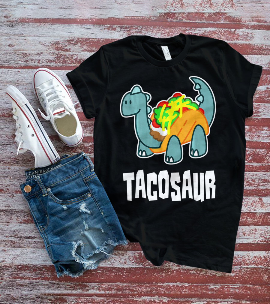 Tacosaur Funny Mexican Food Taco Lover Dino Dinos T-Shirt