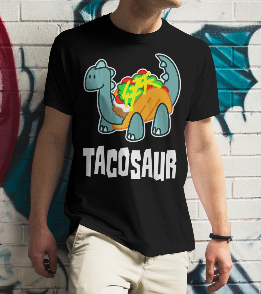 Tacosaur Funny Mexican Food Taco Lover Dino Dinos T-Shirt