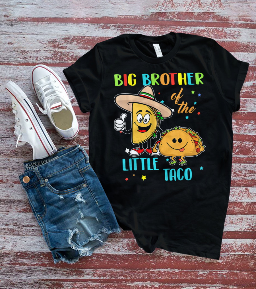 Big Brother Of The Little Taco T-Shirt