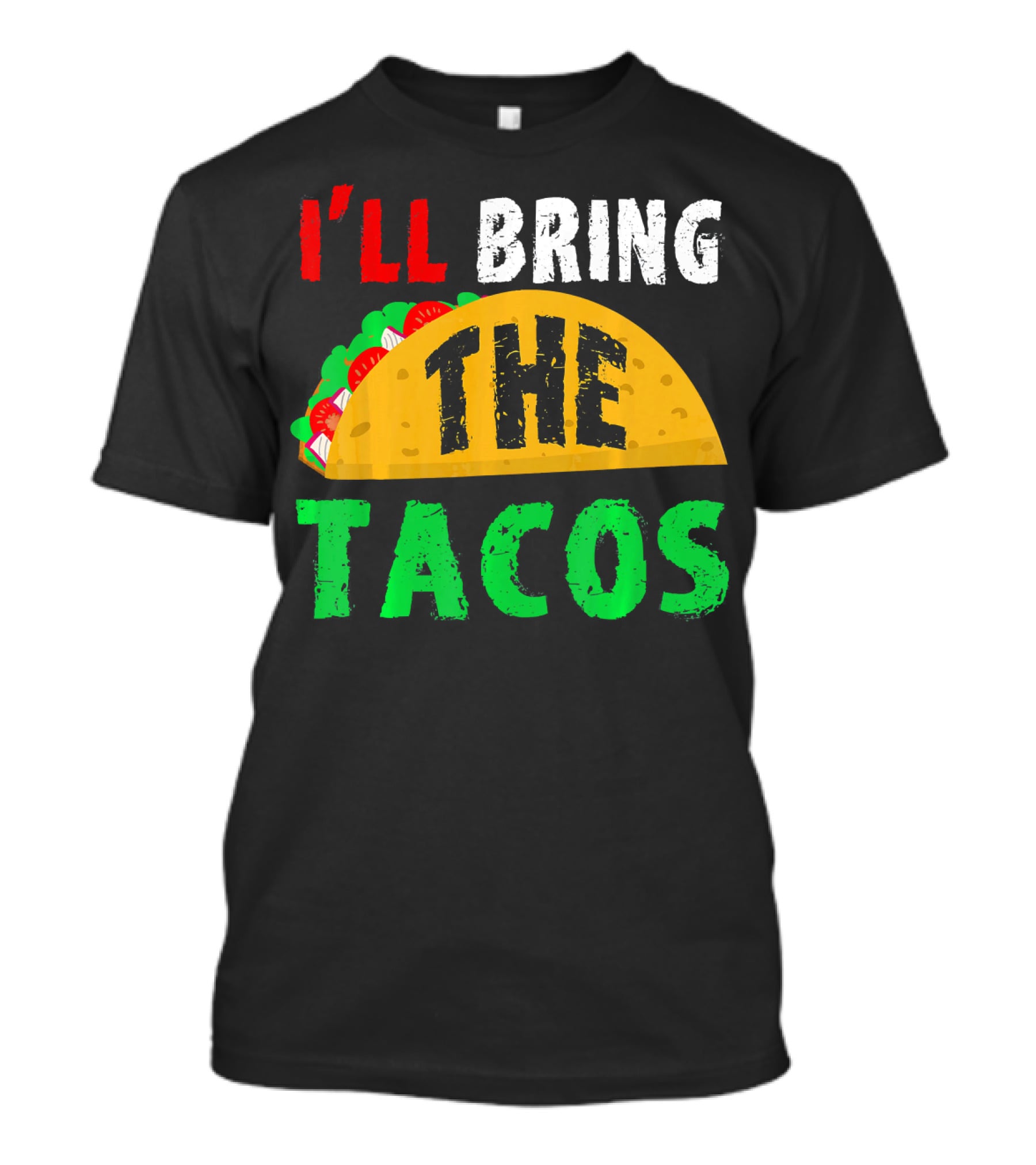 Taco Night I'll Bring The Tacos Funny Tac Fiesta T-Shirt