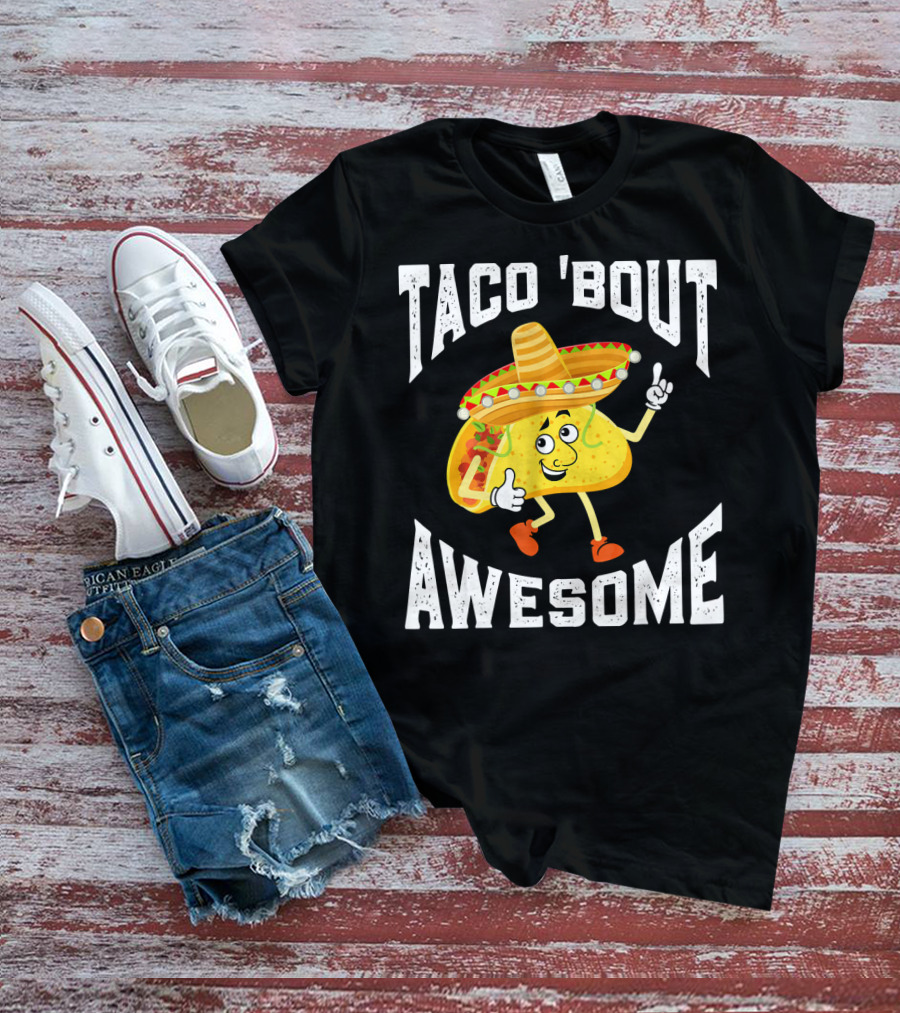 TACO 'Bout Awesome Mexican Taco Lover Sombrero Cartoon T-Shirt