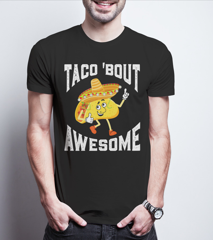 TACO 'Bout Awesome Mexican Taco Lover Sombrero Cartoon T-Shirt