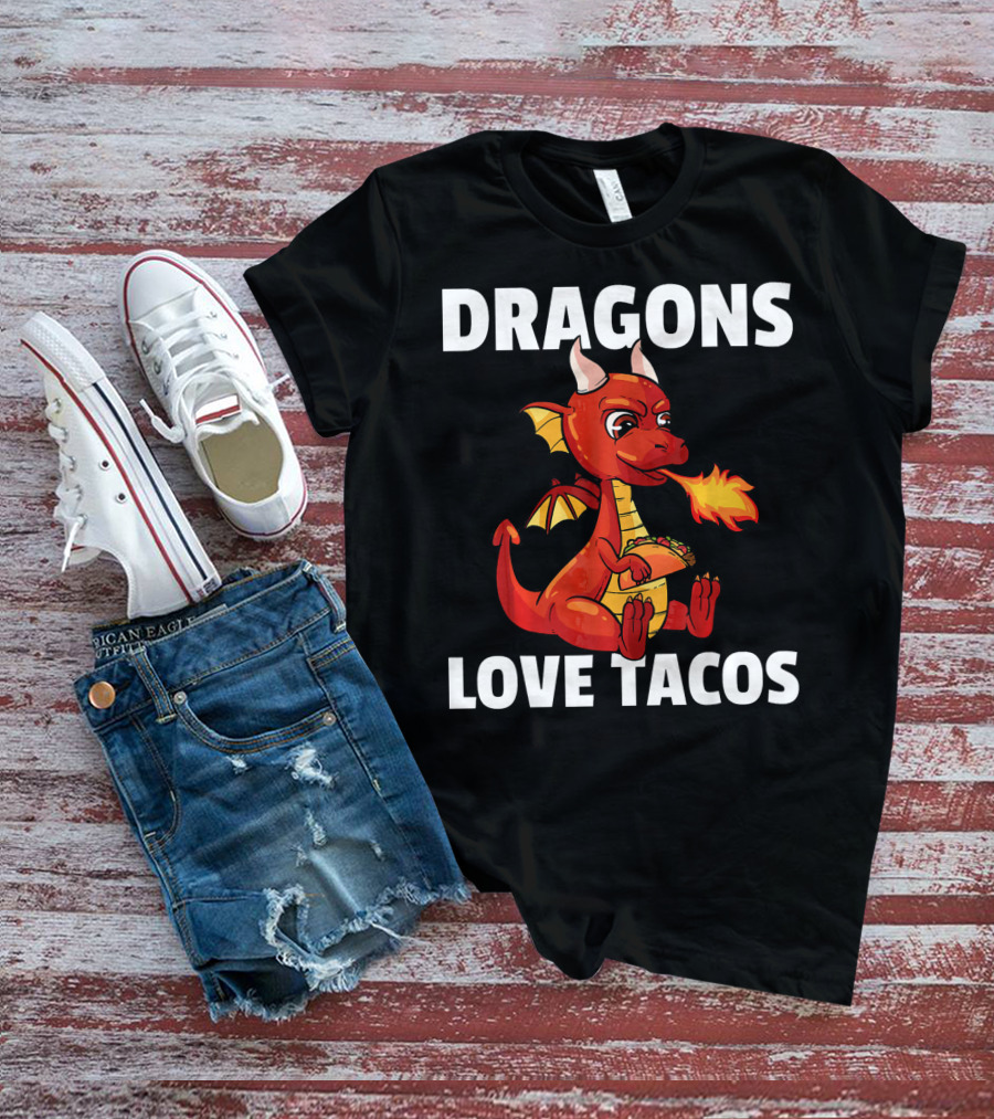 Dragons Love Tacos Women Men Toddler Fire-Breathing Dragon Eating Taco T-Shirt