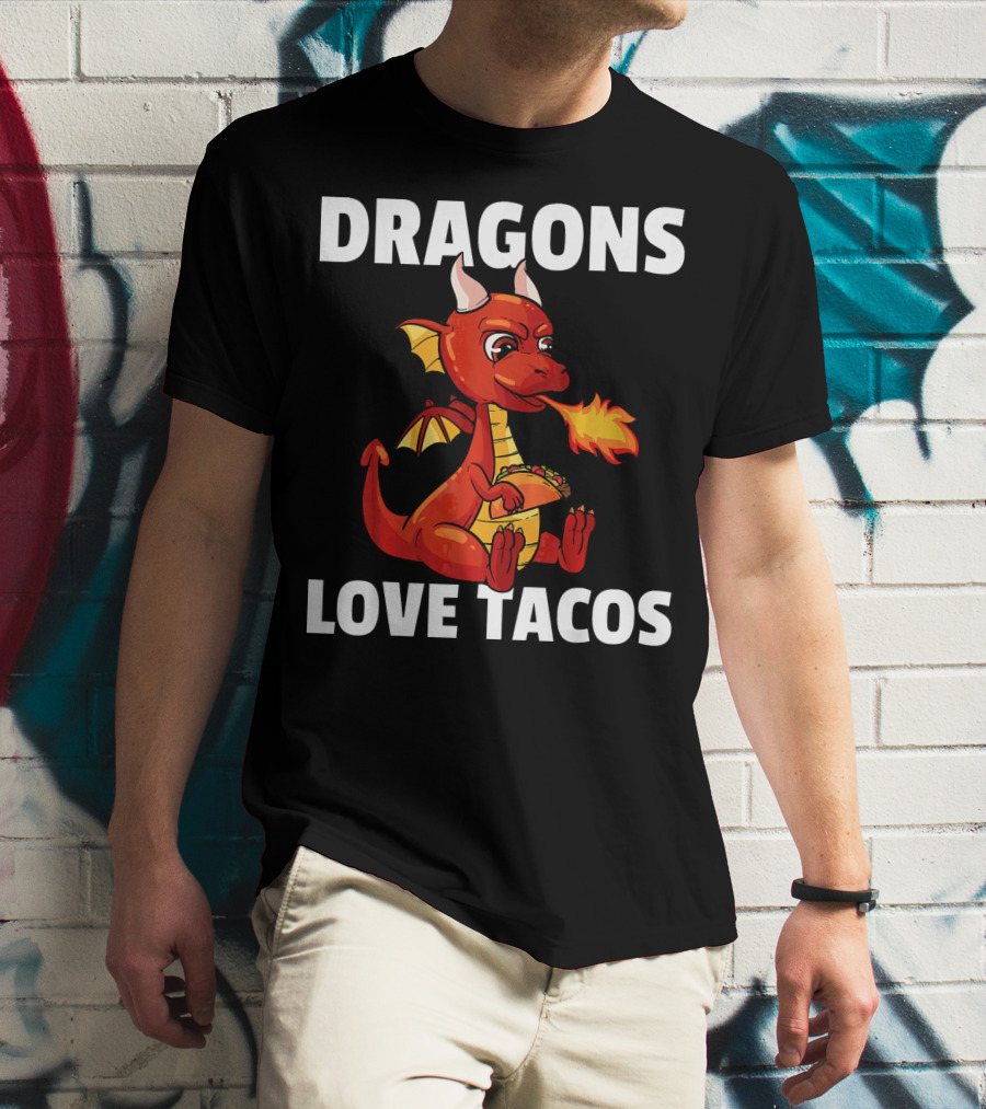 Dragons Love Tacos Women Men Toddler Fire-Breathing Dragon Eating Taco T-Shirt