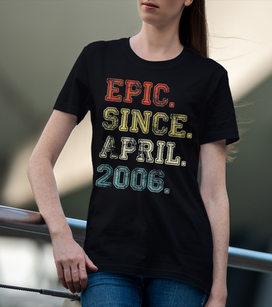 Epic Since April 2006 Retro 13 Years Old T-Shirt