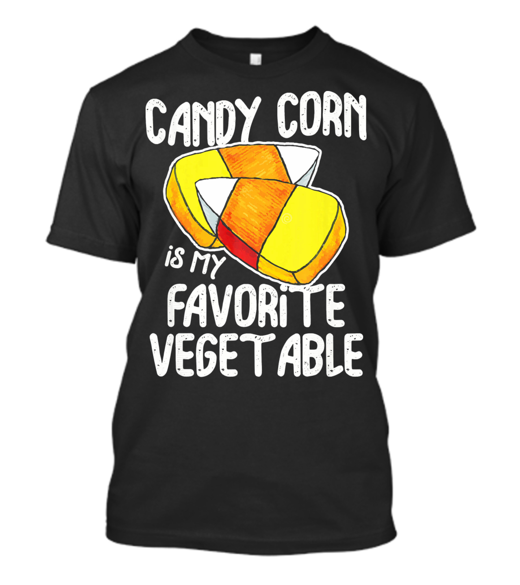 Candy Corn Is My Favorite Vegetable T-Shirt