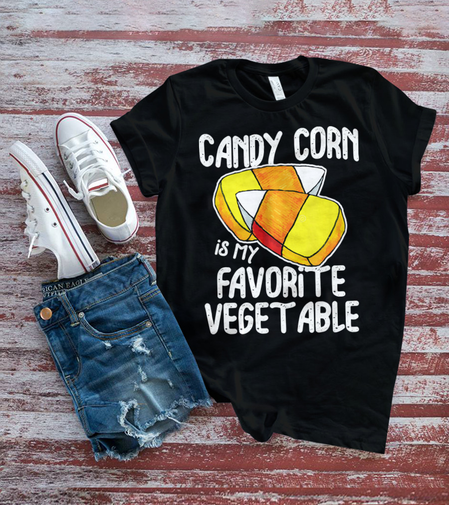 Candy Corn Is My Favorite Vegetable T-Shirt