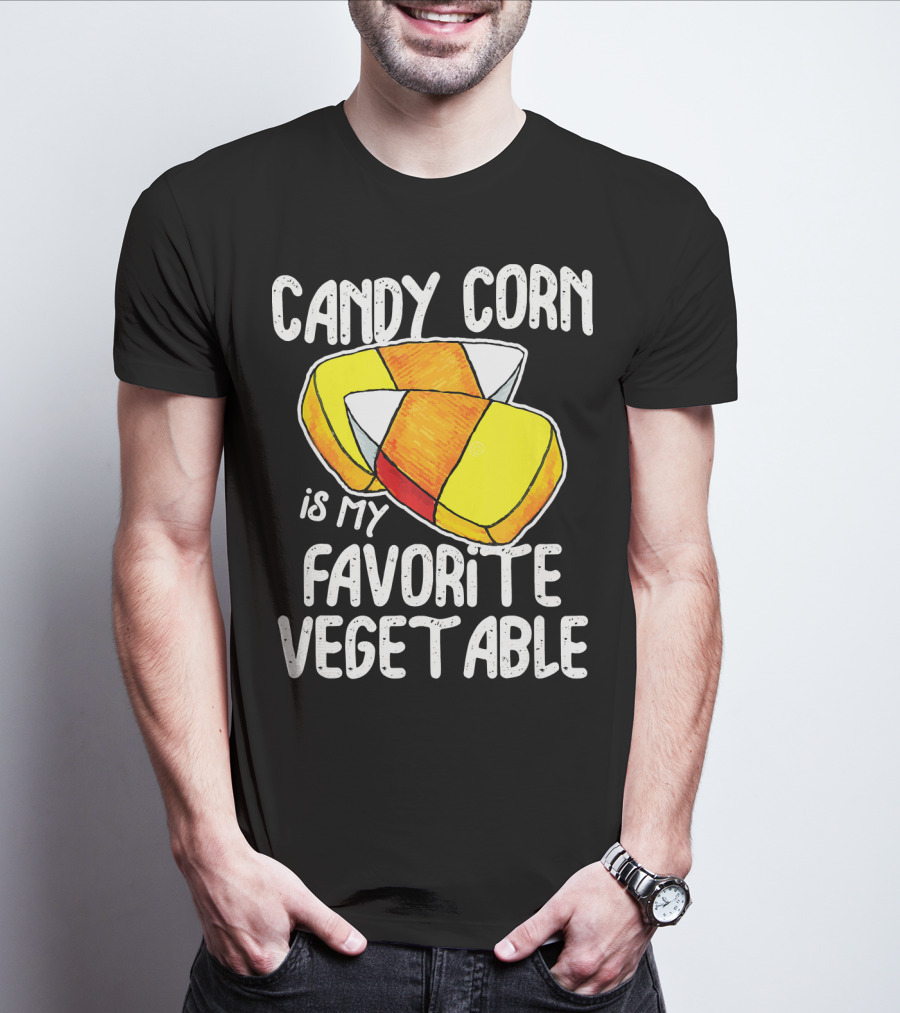 Candy Corn Is My Favorite Vegetable T-Shirt