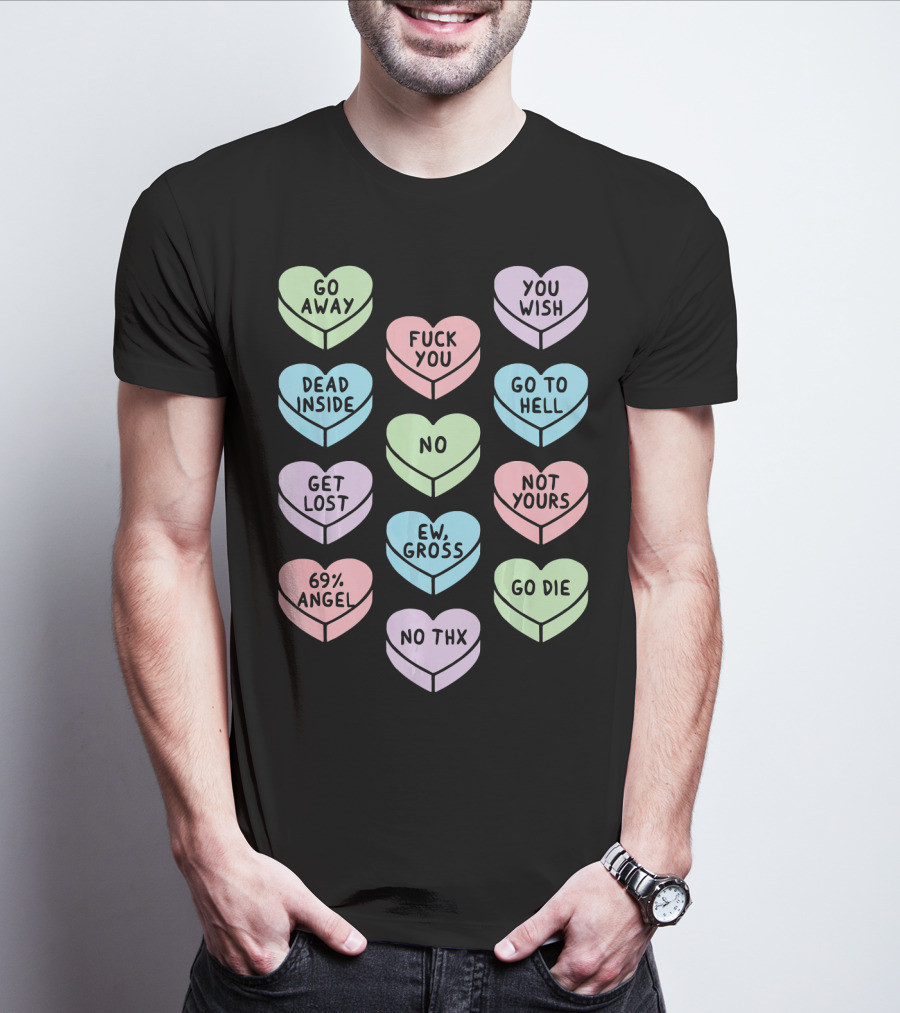 Sarcastic Candy Hearts Goth Punk Dead Inside Go Away Ew Gross T-Shirt