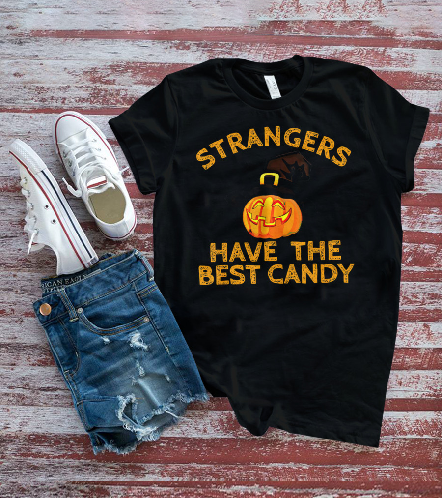 Strangers Have The Best Candy Halloween Pumpkin T-Shirt