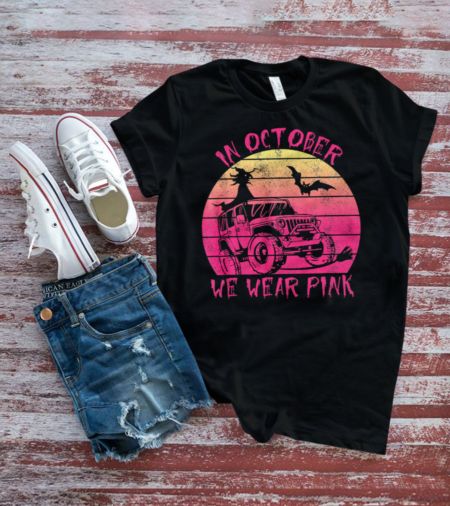 In October We Wear Pink Halloween Jeeps Witch And Bat Vintage Sunset T-Shirt
