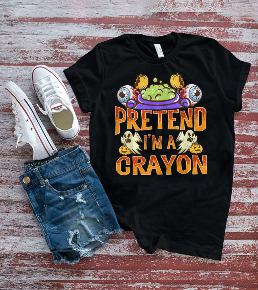 Pretend I'm A Crayon Halloween Ghost Eyeball Pumpkin Cauldron T-Shirt