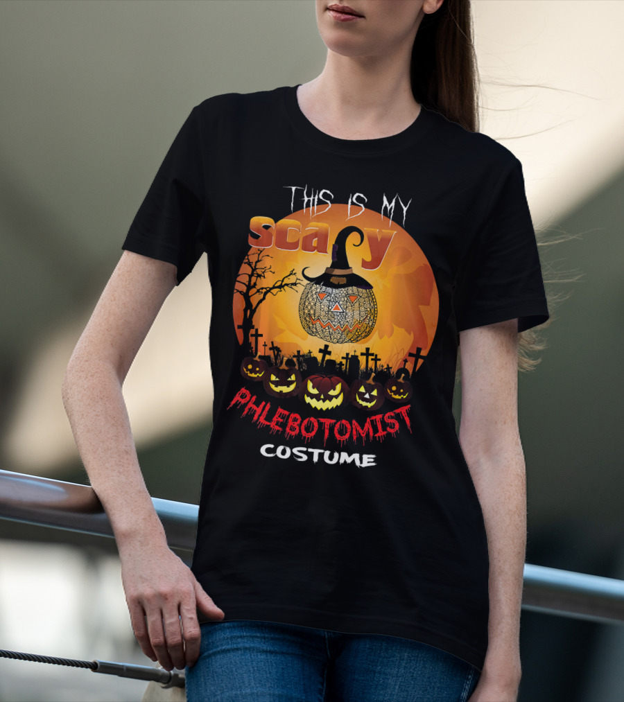 This Is My Scary PHLEBOTOMIST Costume T-Shirt