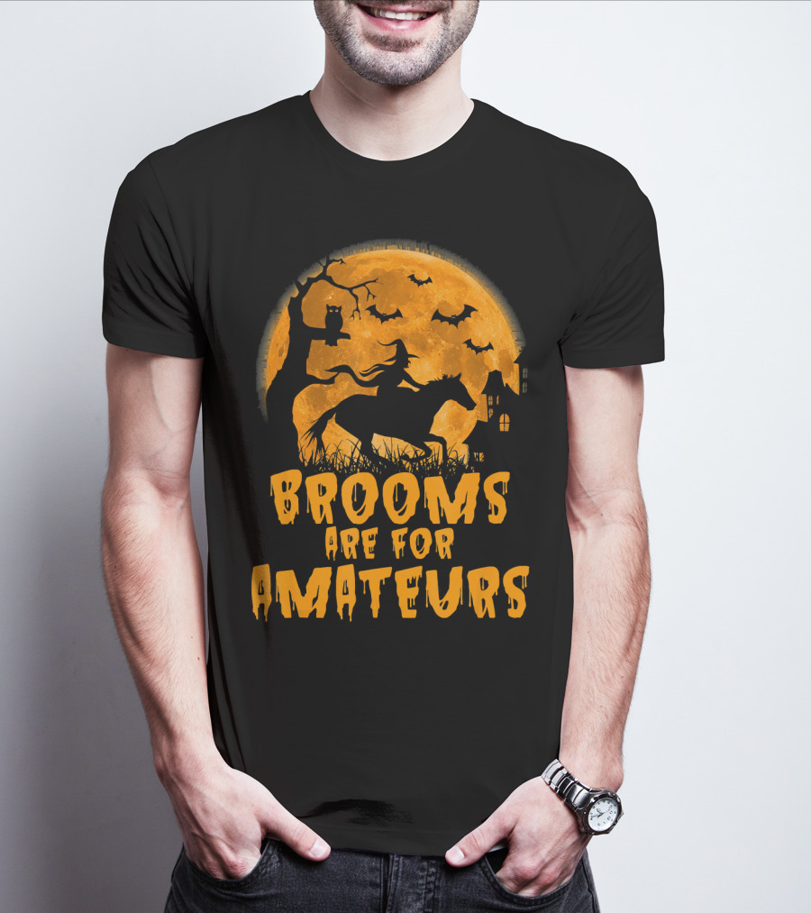 Brooms Are For Amateurs Witch Riding Horse Halloween Moon Bats T-Shirt