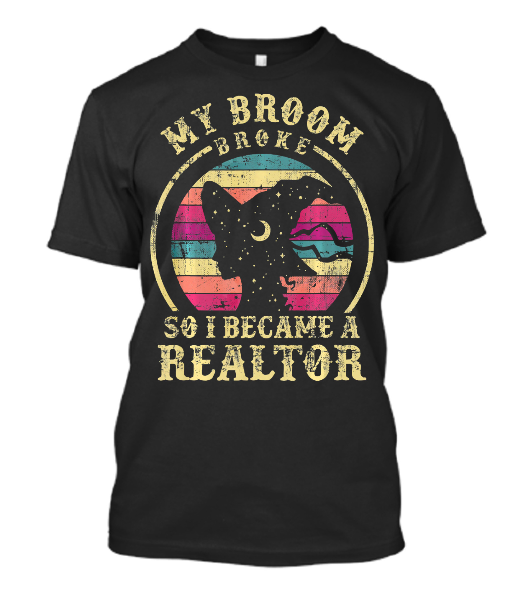 My Broom Broke So I Became A Realtor Retro Witch Silhouette Vintage Sunset T-Shirt