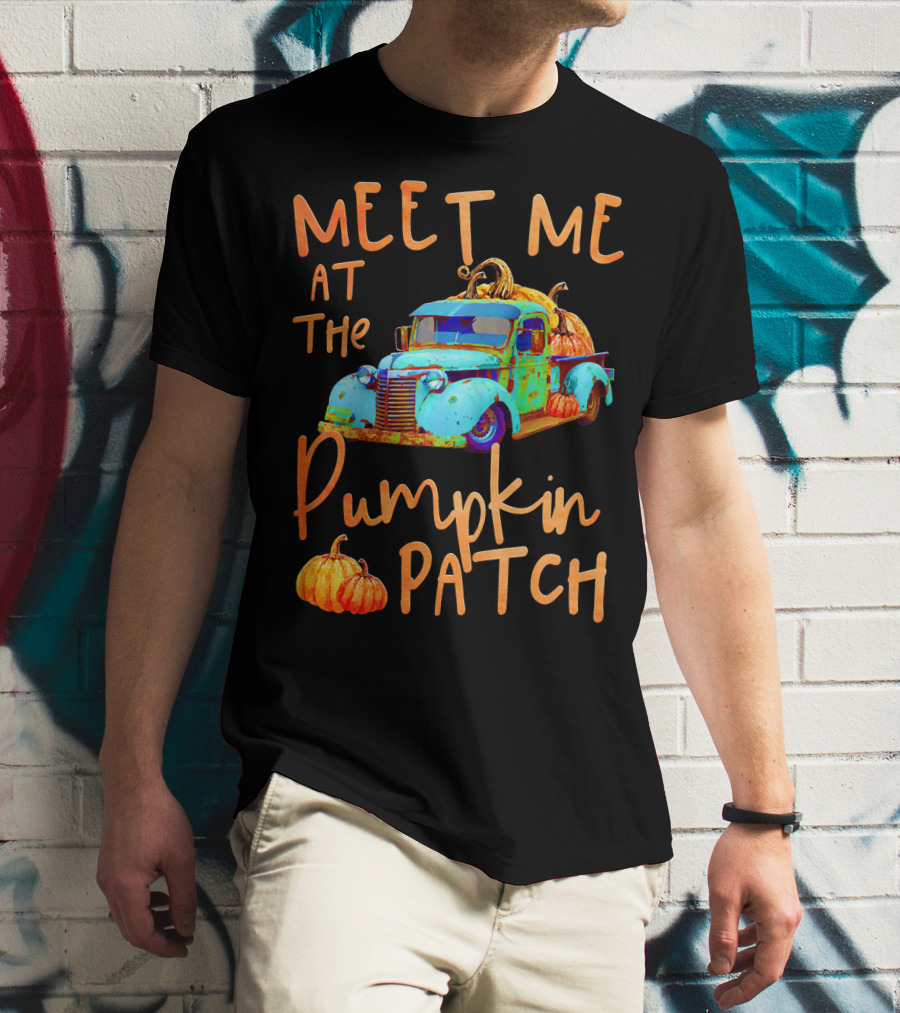 Meet Me At The Pumpkin Patch Pickup Truck With Pumpkins T-Shirt