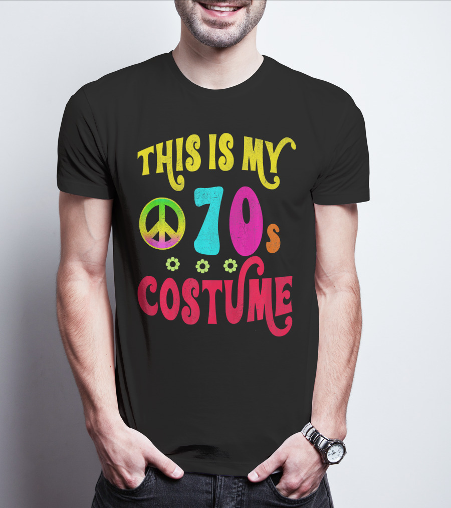 THIS IS MY 70S COSTUME GROOVY PEACE FLOWERS T-Shirt