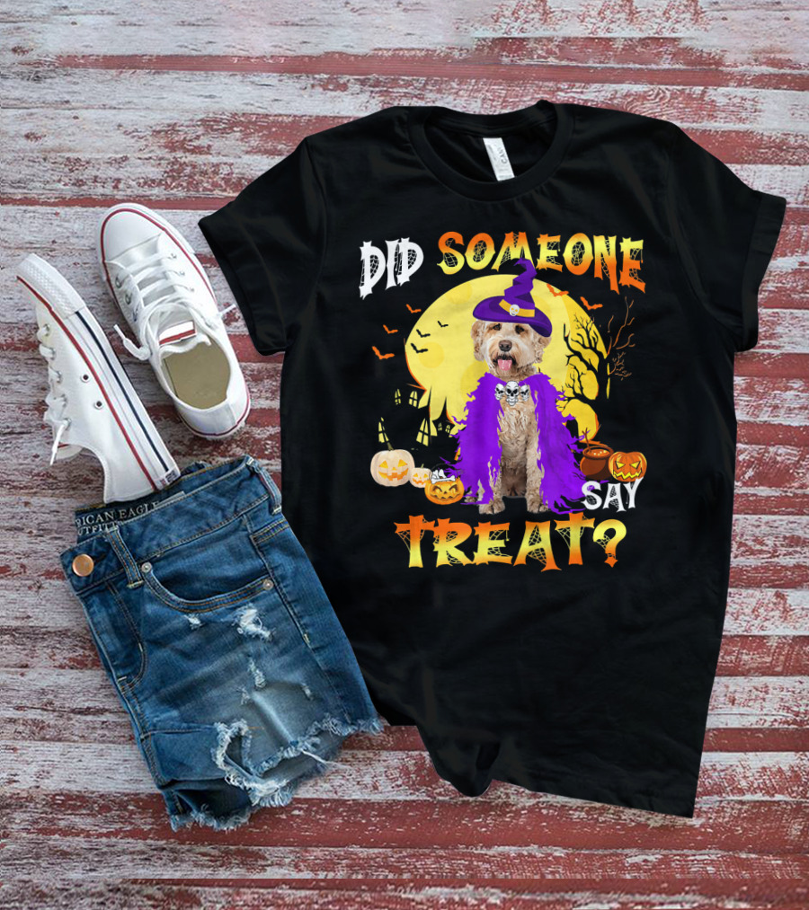 Did Someone Say Treat Labradoodle Dog Halloween T-Shirt