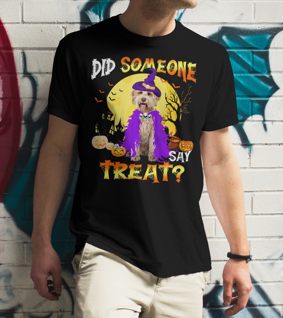 Did Someone Say Treat Labradoodle Dog Halloween T-Shirt