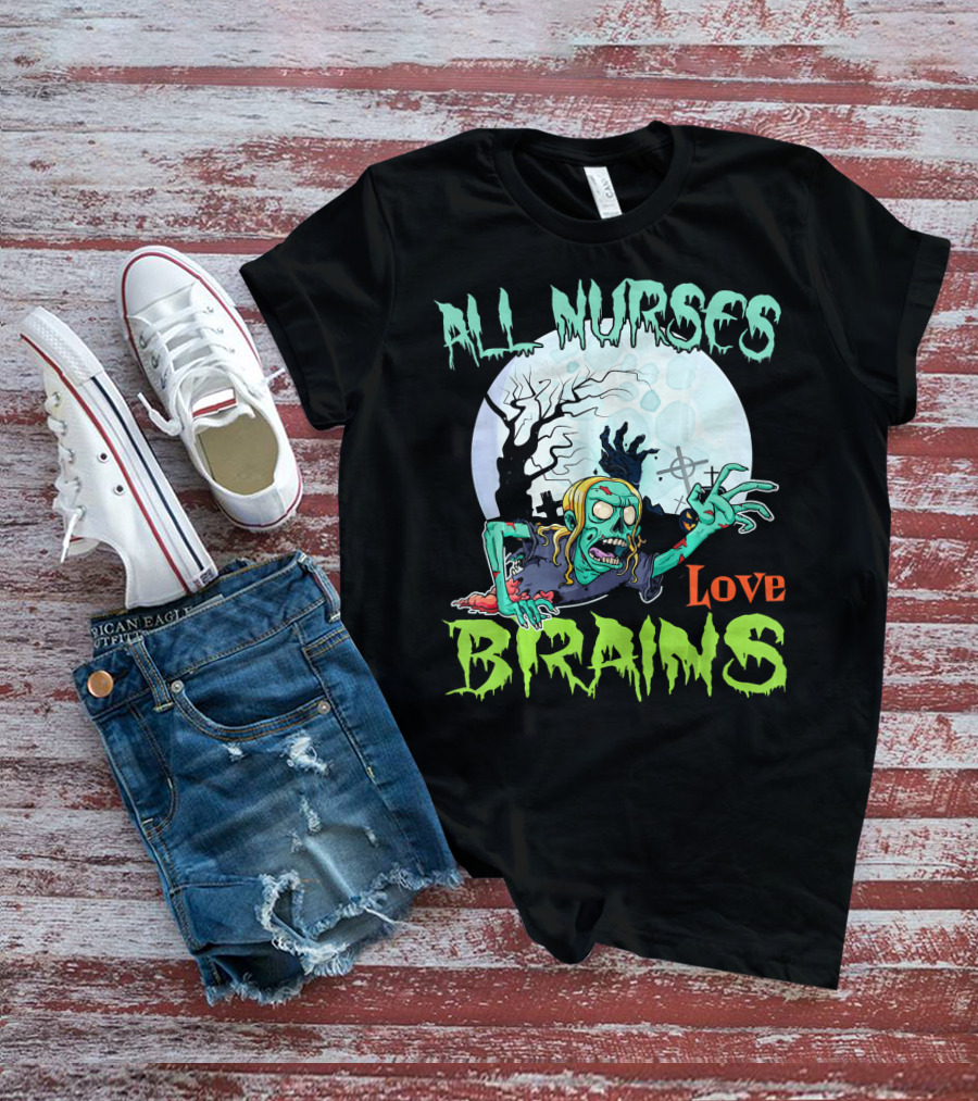 All Nurses Love Brains Zombie Hand Moon T-Shirt