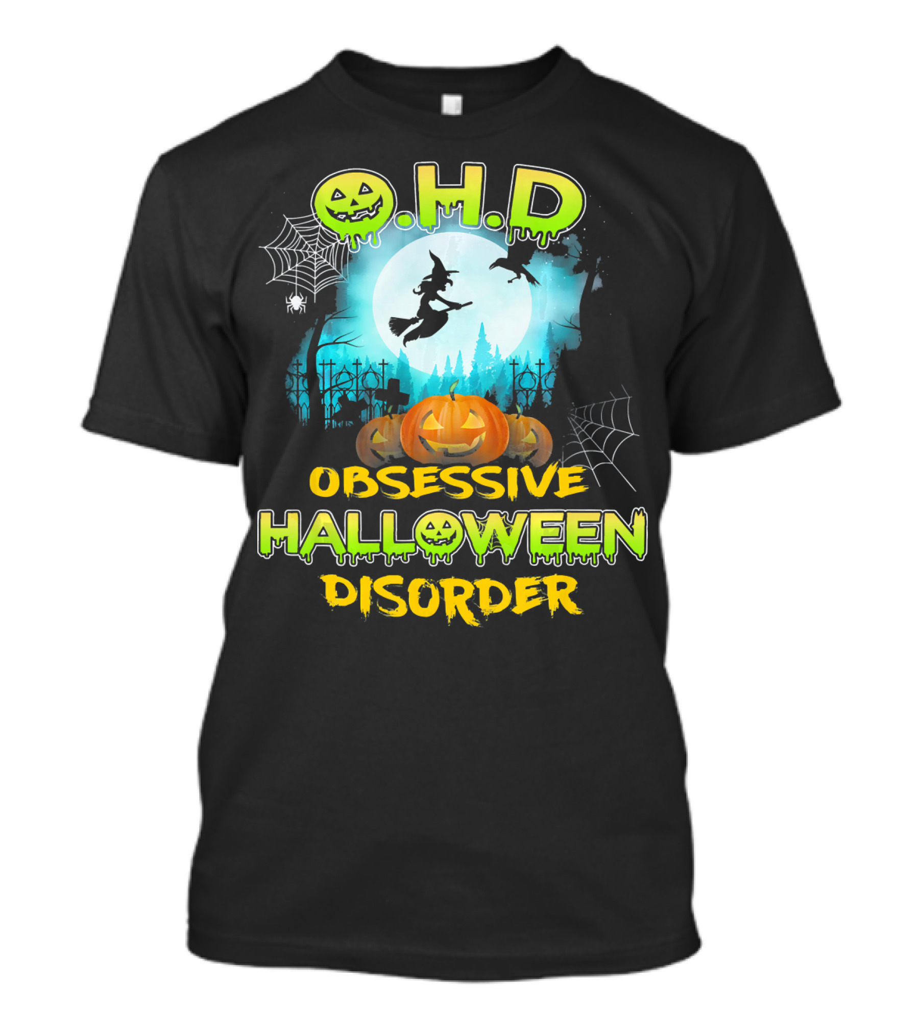 OHD Obsessive Halloween Disorder Witch Pumpkin Moon Spiders Webs T-Shirt