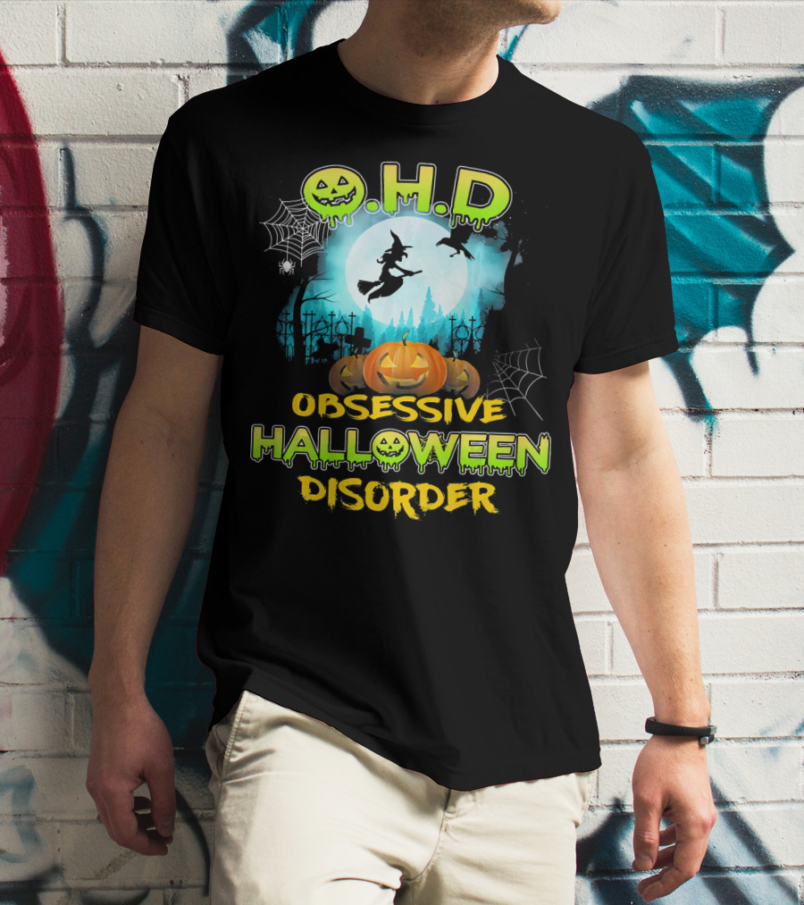 OHD Obsessive Halloween Disorder Witch Pumpkin Moon Spiders Webs T-Shirt