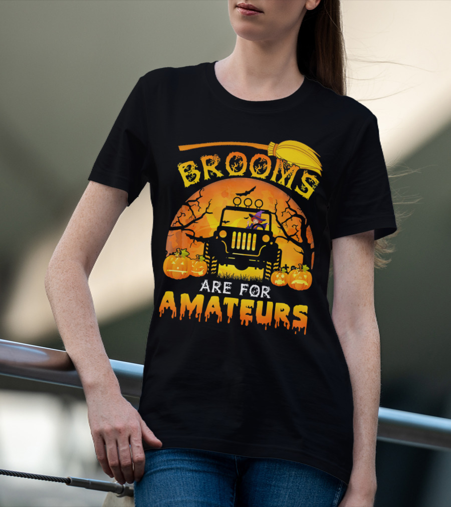 Halloween Brooms Are For Amateurs Jeep Witch Pumpkins Full Moon T-Shirt