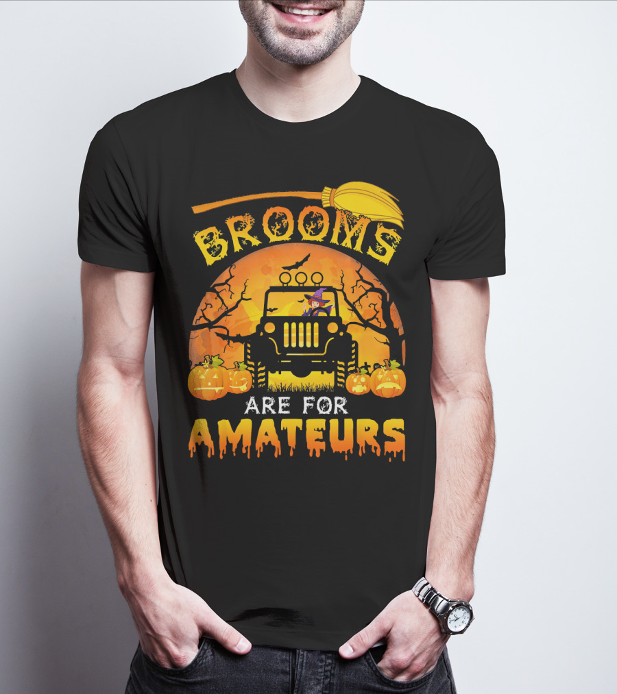 Halloween Brooms Are For Amateurs Jeep Witch Pumpkins Full Moon T-Shirt
