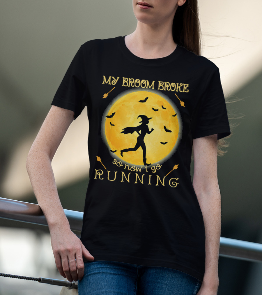 My Broom Broke So Now I Go Running Witch Silhouette Bats Moon T-Shirt