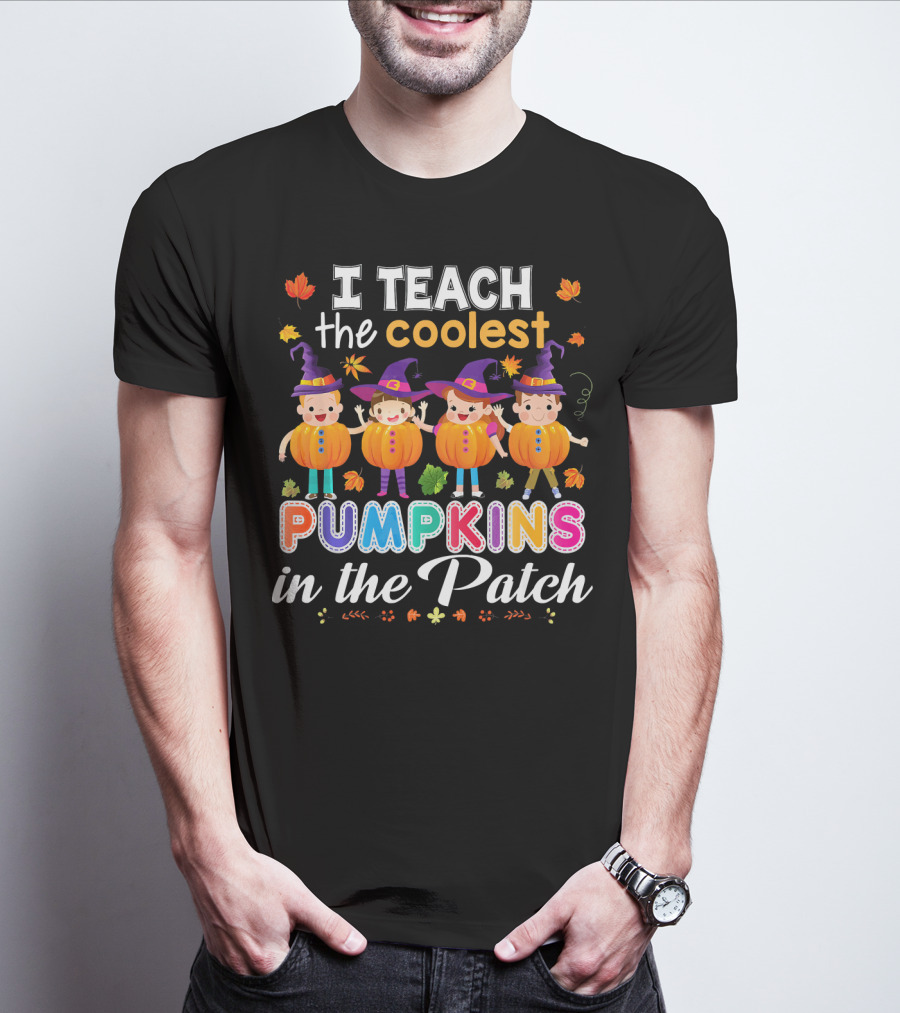 I Teach The Coolest Pumpkins In The Patch Halloween Kids Teachers T-Shirt