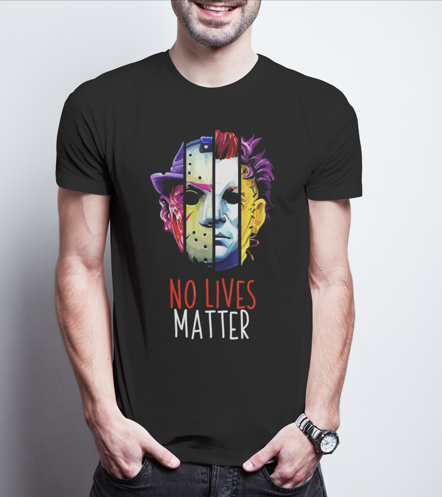 No Lives Matter Horror Villains Michael Myers Jason Voorhees Joker Split Face Compilation T-Shirt
