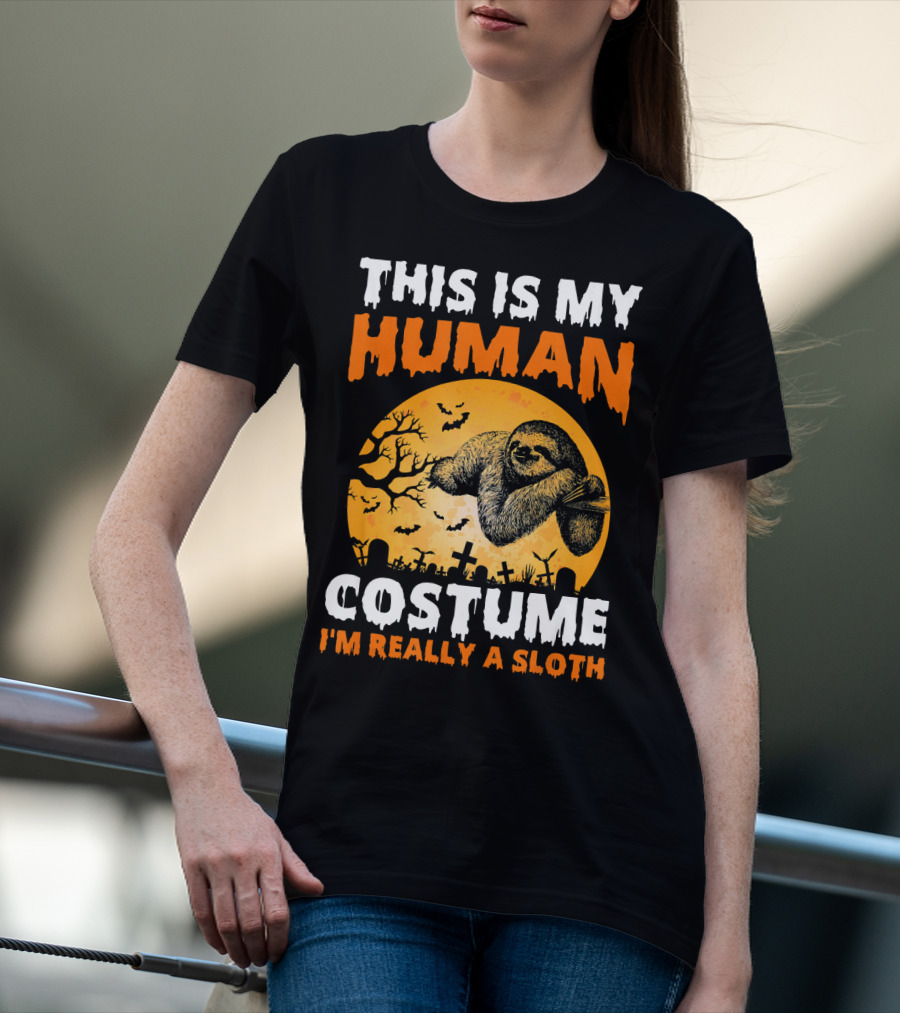 This Is My Human Costume I'm Really A Sloth Halloween Moon Cemetery T-Shirt