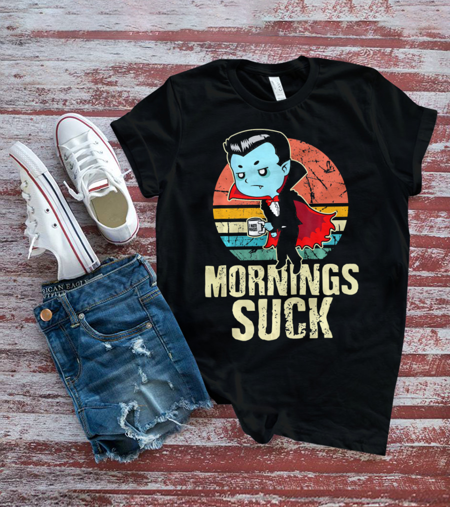 Mornings Suck Cute Funny Vampire With I Hate Mornings Coffee Cup T-Shirt