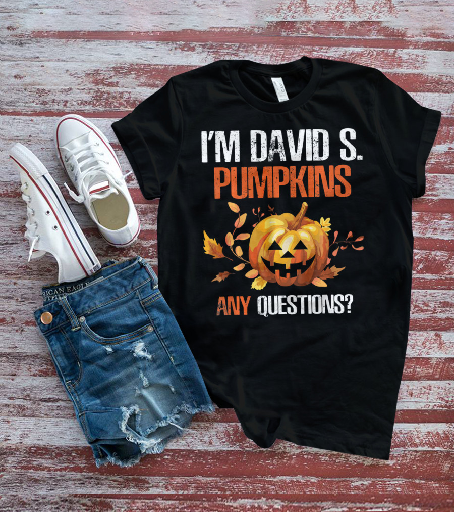 I'm David S. Pumpkins Any Questions? Halloween Jack-O'-Lantern Leaf T-Shirt