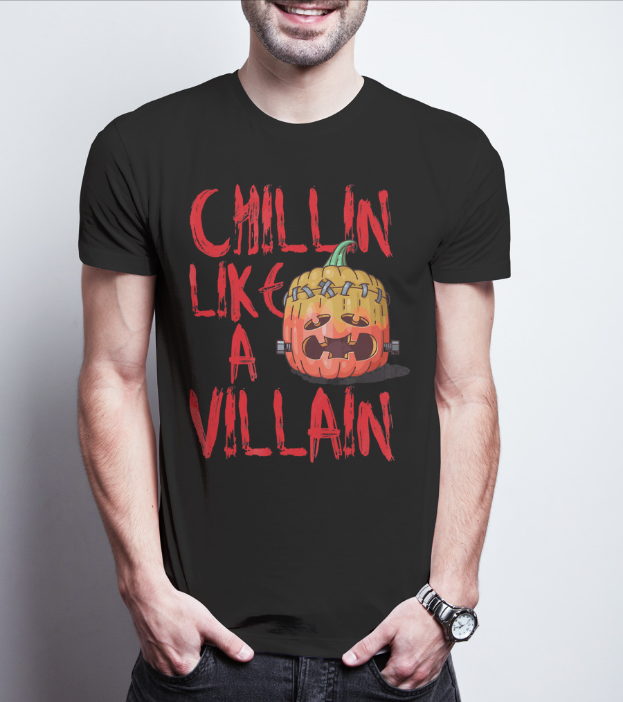 Chillin Like A Villain Pumpkin Halloween T-Shirt