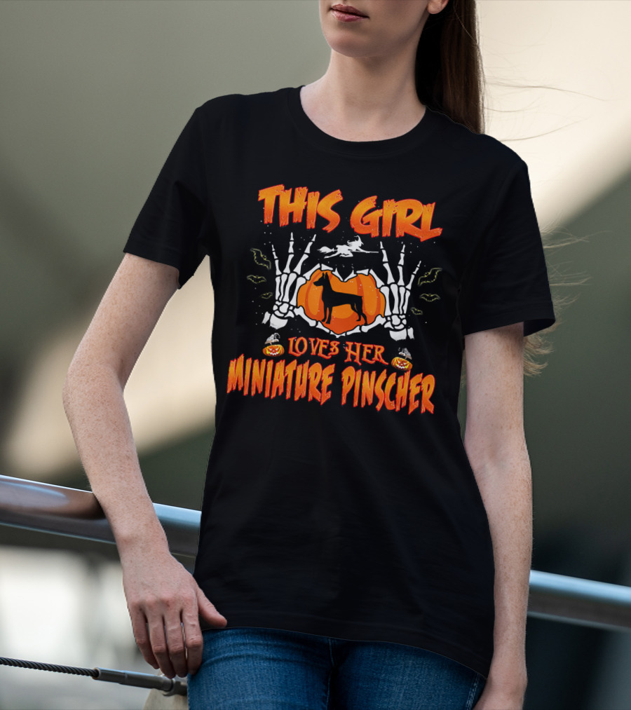 Halloween Skeleton Hands And Pumpkin This Girl Loves Her Miniature Pinscher T-Shirt
