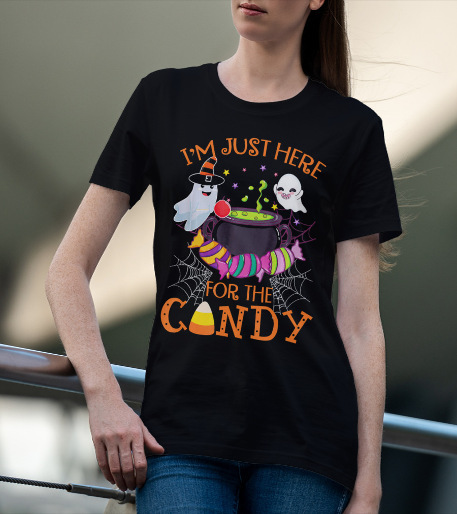 I'm Just Here For The Candy Ghost Cauldron And Candy Corn T-Shirt