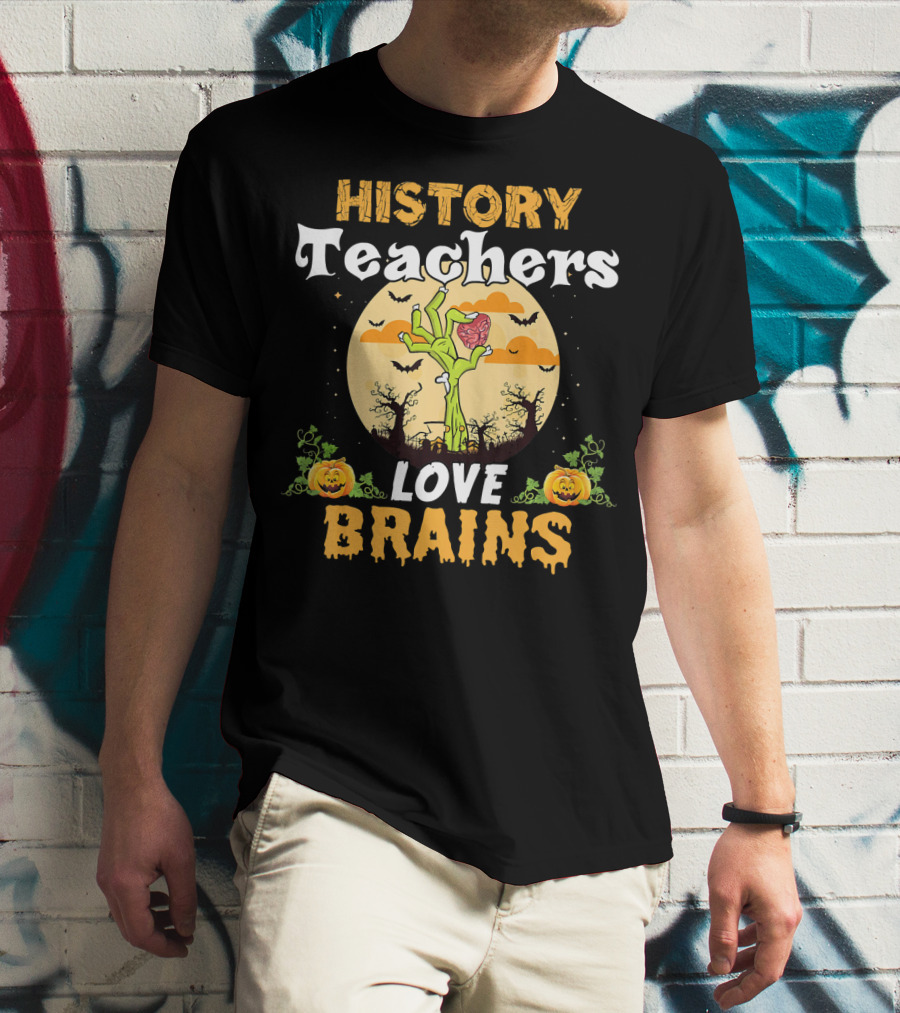 History Teachers Love Brains Zombies Halloween Moon Pumpkins T-Shirt