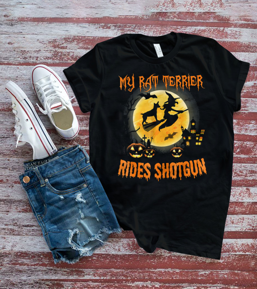 My RAT TERRIER Rides Shotgun Halloween Witch Broomstick Silhouette Moon Pumpkins T-Shirt